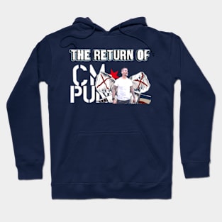 CM Punk... RETURNS Hoodie